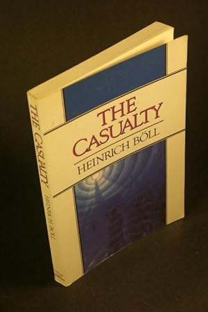 Seller image for The casualty. Translated by Leila Vennewitz for sale by Steven Wolfe Books