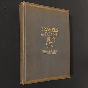Travels in Egypt (December 1880 to May 1891)