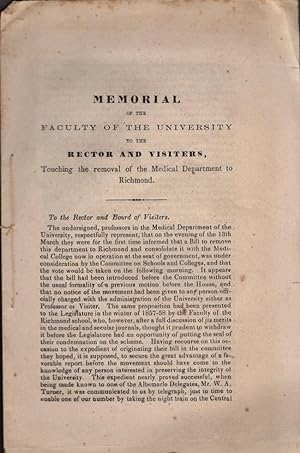 Seller image for Memorial of the Faculty of the University to the Rector and Visiters, Touching the removal of the Medical Department to Richmond for sale by Americana Books, ABAA