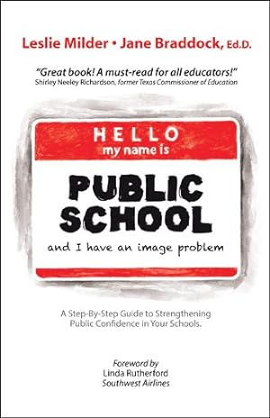 Bild des Verkufers fr Hello! My Name Is Public School, and I Have an Image Problem zum Verkauf von GreatBookPrices