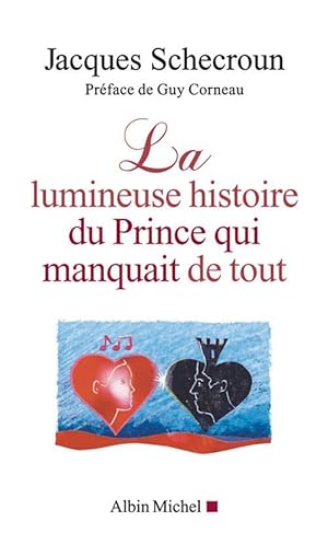 Seller image for La lumineuse histoire du Prince qui manquait de tout for sale by Chapitre.com : livres et presse ancienne