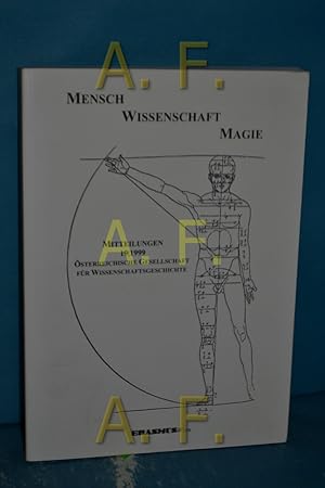 Imagen del vendedor de Menschen - Wissenschaft - Magie / Mitteilungen der strreichischen Gesellschaft fr Wissenschaftsgeschichte (GW) 19/1999 a la venta por Antiquarische Fundgrube e.U.