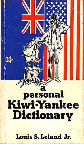 Image du vendeur pour A PERSONAL KIWI-YANKEE DICTIONARY mis en vente par Jean-Louis Boglio Maritime Books