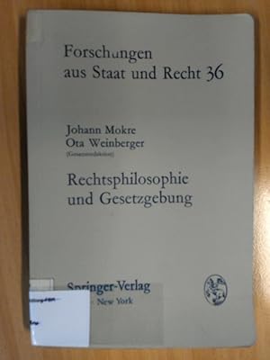 Imagen del vendedor de Rechtsphilosophie und Gesetzgebung berlegungen zu den Grundlagen der modernen Gesetzgebung und Gesetzesanwendung a la venta por avelibro OHG