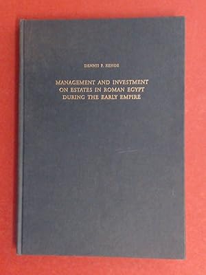 Management and investment on estates in Roman Egypt during the early empire. Band 40 aus der Reih...