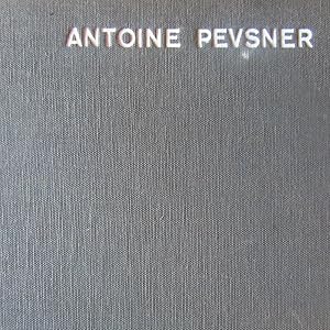 Imagen del vendedor de Antoine Pevsner Hommage d'un ami - L'imagination spatiale d'Antoine Pevsner a la venta por Antonio Pennasilico