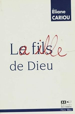 Immagine del venditore per La fille de Dieu - Eliane Cariou venduto da Book Hmisphres