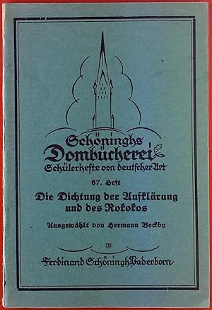 Imagen del vendedor de Schninghs Dombcherei. Schlerhefte von deutscher Art, 67. Heft: Die Dichgtung der Aufklrung und des Rokokos a la venta por biblion2