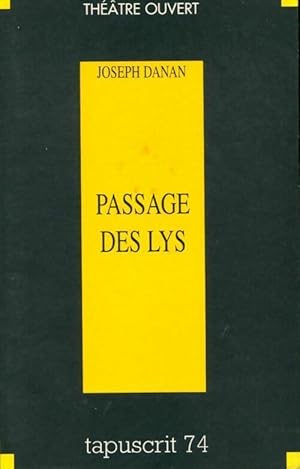 Bild des Verkufers fr Passage des lys - Joseph Danan zum Verkauf von Book Hmisphres