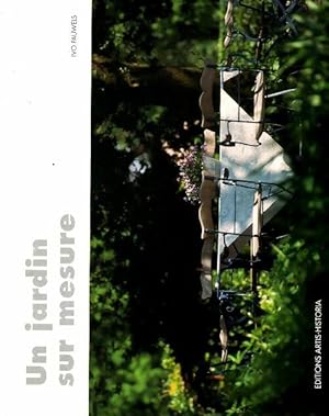 Seller image for Un jardin sur mesure - Ivo Pauwels for sale by Book Hmisphres