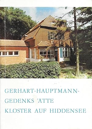 Bild des Verkufers fr Die Gerhard-Hauptmann-Gedenksttte Kloster auf Hiddensee zum Verkauf von Antiquariat Christian Wulff