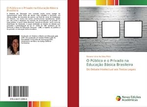 Bild des Verkufers fr O Pblico e o Privado na Educao Bsica Brasileira zum Verkauf von BuchWeltWeit Ludwig Meier e.K.