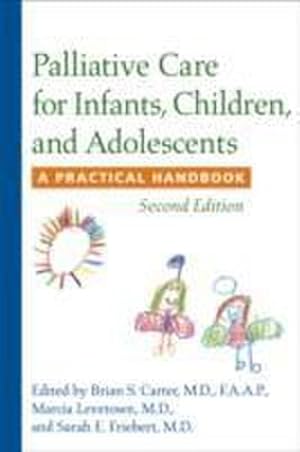 Seller image for Palliative Care for Infants, Children, and Adolescents: A Practical Handbook for sale by buchversandmimpf2000