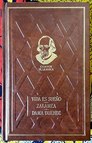 La vida es sueño / El alcalde de Zalamea / La dama duende