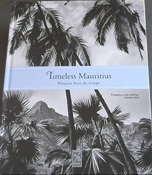 Bild des Verkufers fr Timeless Mauritius | Maurice Hors du Temps zum Verkauf von Chapter 1