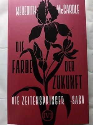 Imagen del vendedor de Die Farbe der Zukunft - Die Zeitenspringer-Saga 2 a la venta por Versandantiquariat Jena