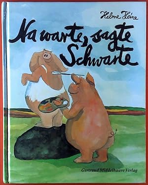 Seller image for Na warte, sagte Schwarte for sale by biblion2