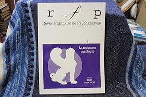 Revue Française De Psychanalyse La Naissance Psychique 1 Janvier 2007 Tome LXXI