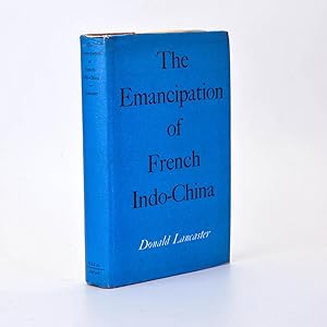 Seller image for The Emancipation of French Indo-China for sale by Jacket and Cloth