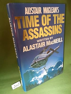 Immagine del venditore per ALISTAIR MACLEAN'S TIME OF THE ASSASSINS venduto da Jeff 'n' Joys Quality Books