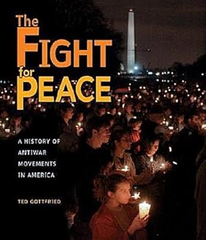 Bild des Verkufers fr The Fight For Peace: A History Of Antiwar Movements In America (People's History) zum Verkauf von Che & Chandler Versandbuchhandlung