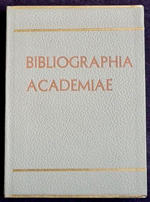 Bibliographia Academiae. Verzeichnis der wissenschaftlichen Arbeiten der Medizinischen Akademie "...