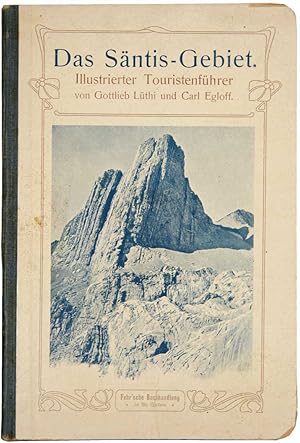 Imagen del vendedor de Das Sntis-Gebiet. Illustrierter Touristenfhrer. a la venta por Harteveld Rare Books Ltd.
