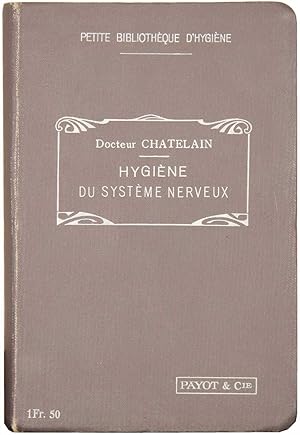 Imagen del vendedor de Hygine du systme nerveux. La neurasthnie. ?Petite Bibliothque d'Hygine?. a la venta por Harteveld Rare Books Ltd.