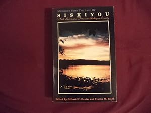 Imagen del vendedor de Memories from the Land of Siskiyou. Past Lives and Times in Siskiyou County. a la venta por BookMine