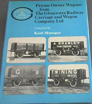 Immagine del venditore per Private owner wagons: From the Gloucester Railway Carriage and Wagon Company Ltd venduto da Chapter 1