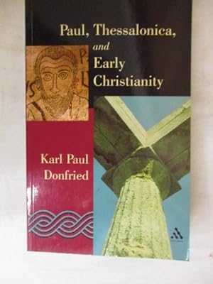 Seller image for PAUL THESSALONICA AND EARLY CHRISTIANITY for sale by GREENSLEEVES BOOKS