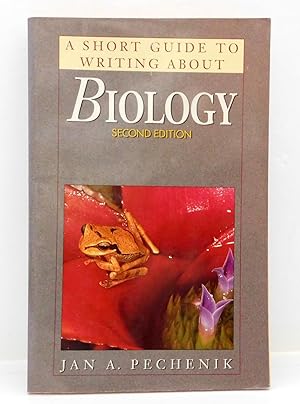 Seller image for A Short Guide to Writing About Biology (Short Guide Series) for sale by The Parnassus BookShop