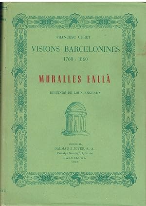 Imagen del vendedor de Muralles enllà. Visions Barcelonines 1760-1860. a la venta por Libreria da Vinci