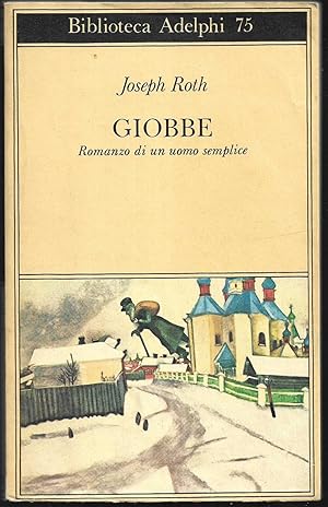 Imagen del vendedor de Giobbe Romanzo di un uomo semplice a la venta por Libreria Tara