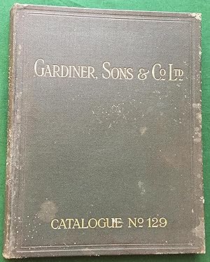 Gardiner, Sons & Co. Ltd. Catalogue No.129 - Builders' and Cabinet Makers' Ironmongery Tools, etc.