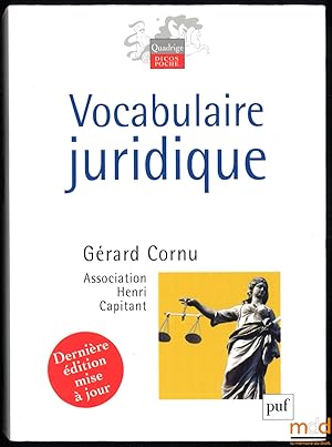 Image du vendeur pour VOCABULAIRE JURIDIQUE, publi sous la direction de Grard Cornu, 9edition mise  jour mis en vente par La Memoire du Droit