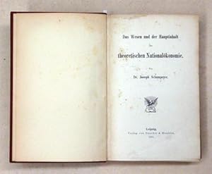 Das Wesen und der Hauptinhalt der theoretischen Nationalökonomie.