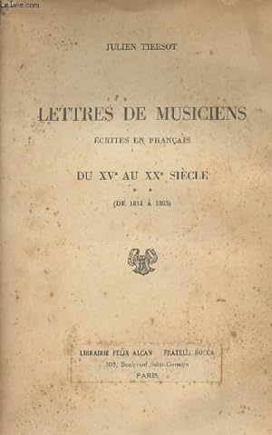 Bild des Verkufers fr Lettres de musiciens crites en franais du XVe au XXe sicle - Tome 2 de 1831  1885 zum Verkauf von Le-Livre