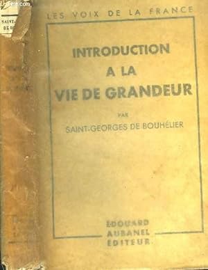 Bild des Verkufers fr Introduction  la vie de grandeur. zum Verkauf von Le-Livre