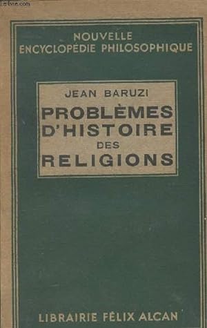 Imagen del vendedor de Problmes d'histoire des religions - "Nouvelle encyclopdie philosophique" a la venta por Le-Livre