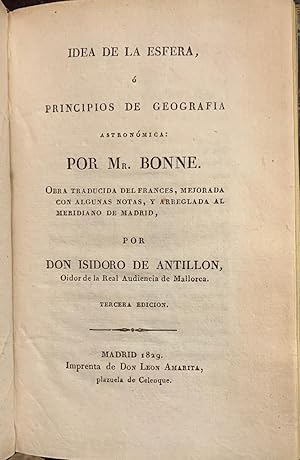 Idea de la Esfera, o Principios de Geografía Astronomica