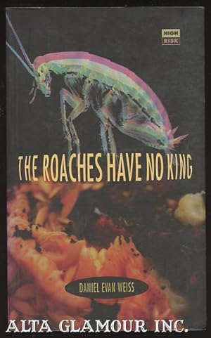 Seller image for THE ROACHES HAVE NO KING for sale by Alta-Glamour Inc.