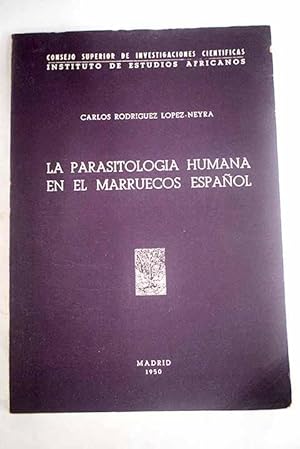 Imagen del vendedor de La parasitologa humana en el Marruecos espaol a la venta por Alcan Libros