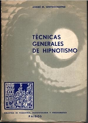 Imagen del vendedor de TCNICAS GENERALES DE HIPNOTISMO a la venta por Librera Dilogo