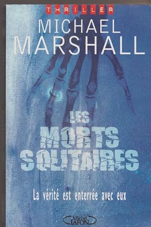 Les morts solitaires (La vérité est enterrée avec eux)