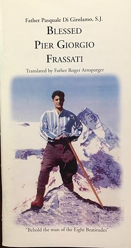 Blessed Pier Giorgio Frassati: From Prayer to the Apostolate