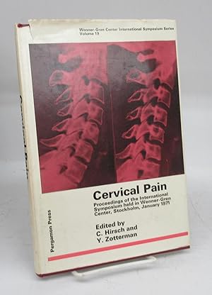 Image du vendeur pour Cervical Pain: Proceedings of the International Symposium held in Wenner-Gren Center, Stockholm, January 1971 mis en vente par Attic Books (ABAC, ILAB)