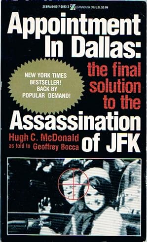 Imagen del vendedor de Appointment in Dallas the Final Solution to the Assassination of JFK a la venta por Frank Hofmann