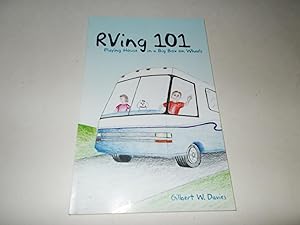Seller image for RV-ing 101 : Playing House in a Big Box on Wheels for sale by Paradise Found Books