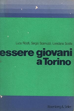 Seller image for Essere giovani a Torino for sale by Di Mano in Mano Soc. Coop
